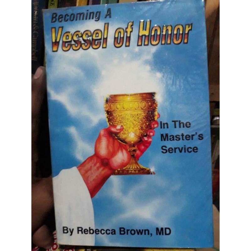 Becoming A Vessel Of Honor In The Master S Service By Rebecca Brown Shopee Philippines