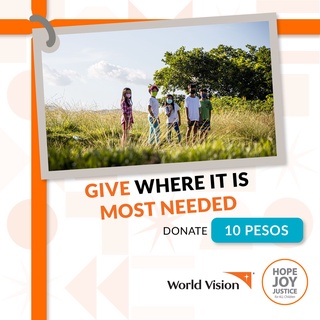 World Vision - Give Where It Is Most Needed - Php 10 Donation