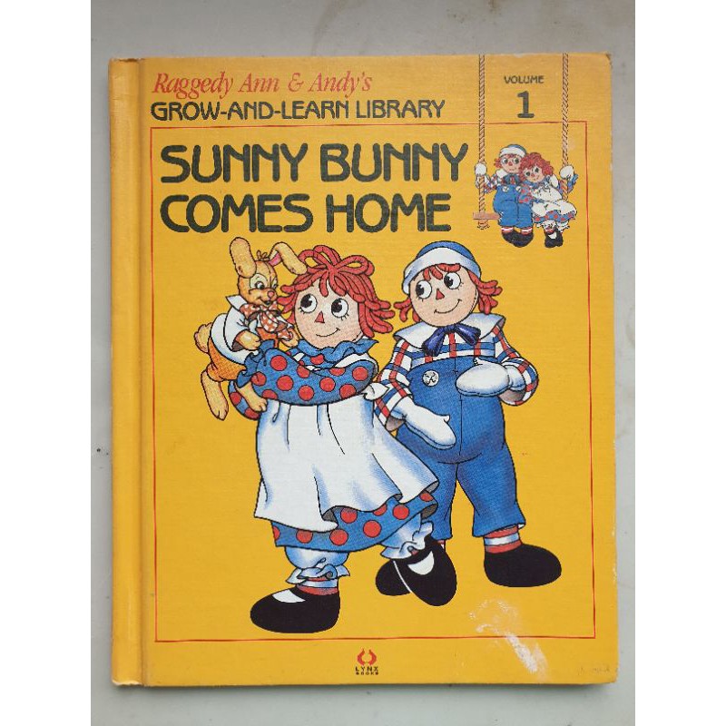 Preloved Raggedy Ann Andy S Grow And Learn Library Volume 1 Sunny Bunny Comes Home Preloved Shopee Philippines