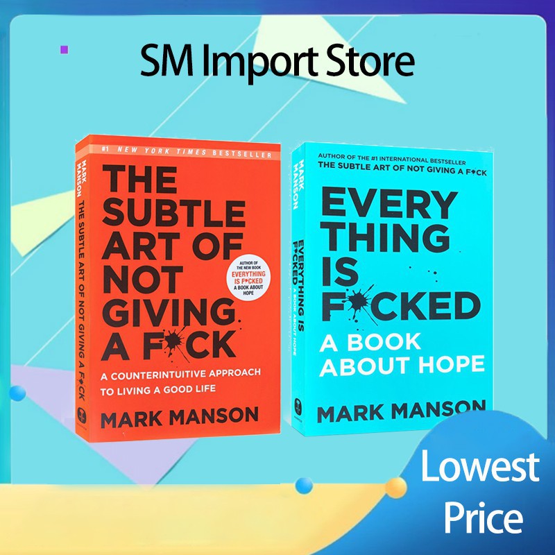 Hot Sale Classic Literature The Subtle Art Of Not Giving A F Ck Mark Manson Everything Is F Cked Shopee Philippines