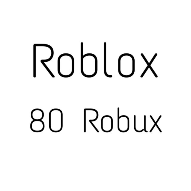 80 Robux