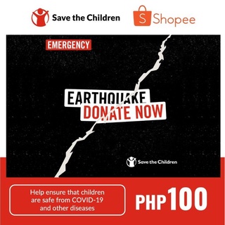 Save the Children PH - Northern Luzon Earthquake - PHP 100 Donation Voucher