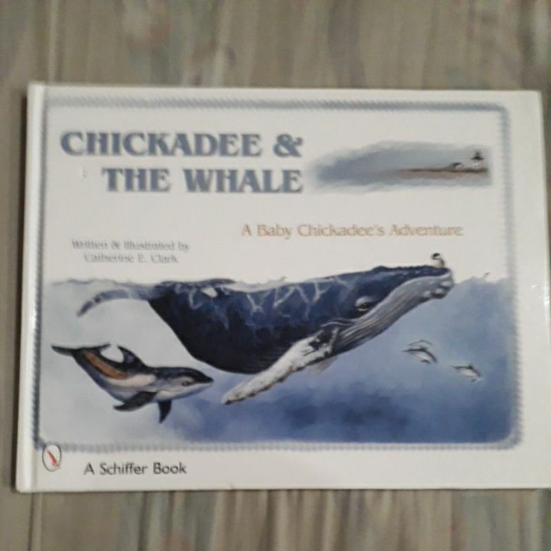 Hardbound Children Storybook - Chickadee & The Whale 