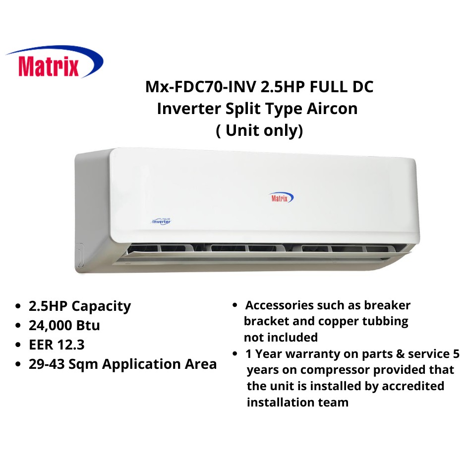 Matrix MXFDC70 Matrix 2.5HP Full DC Inverter Split Type Aircon ( Unit Only) Shopee Philippines