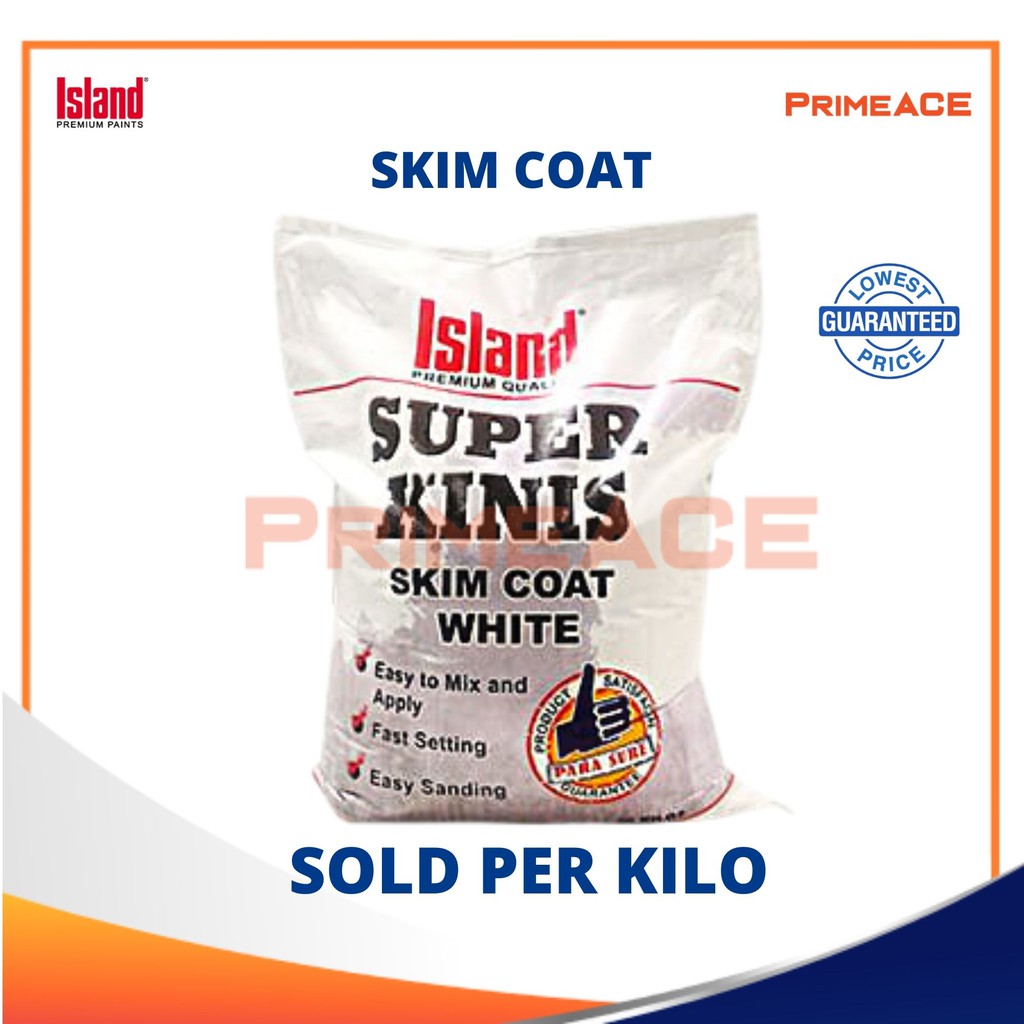Skim Coat (Island Super kinis) Sold per Kilo Shopee Philippines