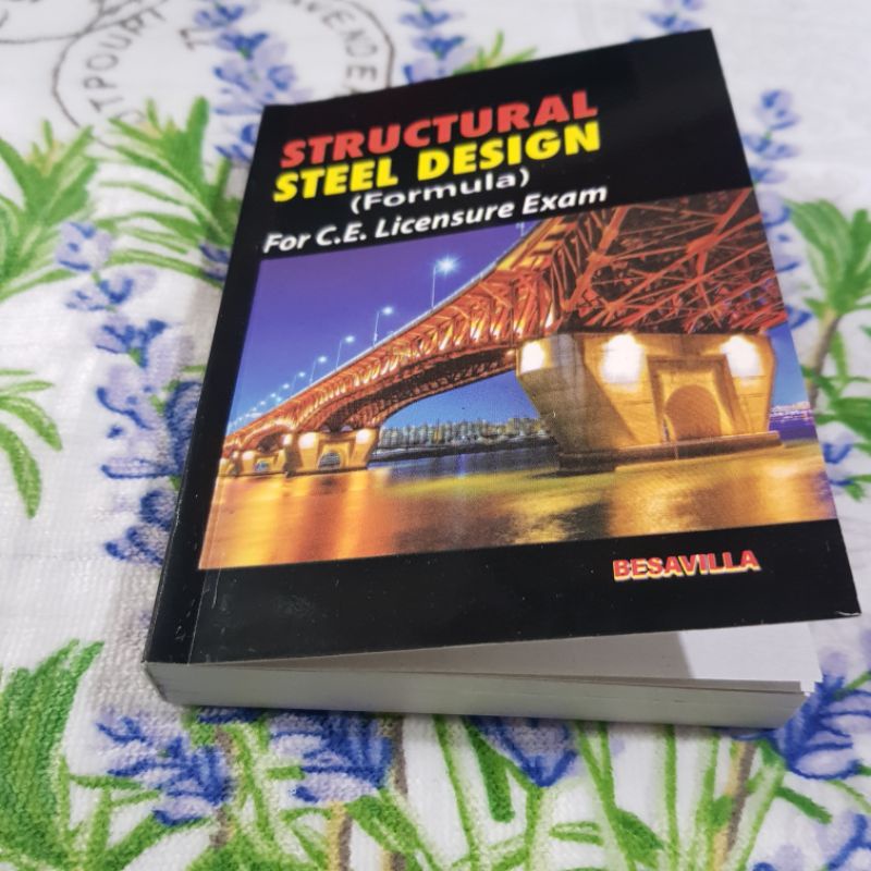 STRUCTURAL STEEL DESIGN (formula) For C.E.Licensure Exam By: Besavilla