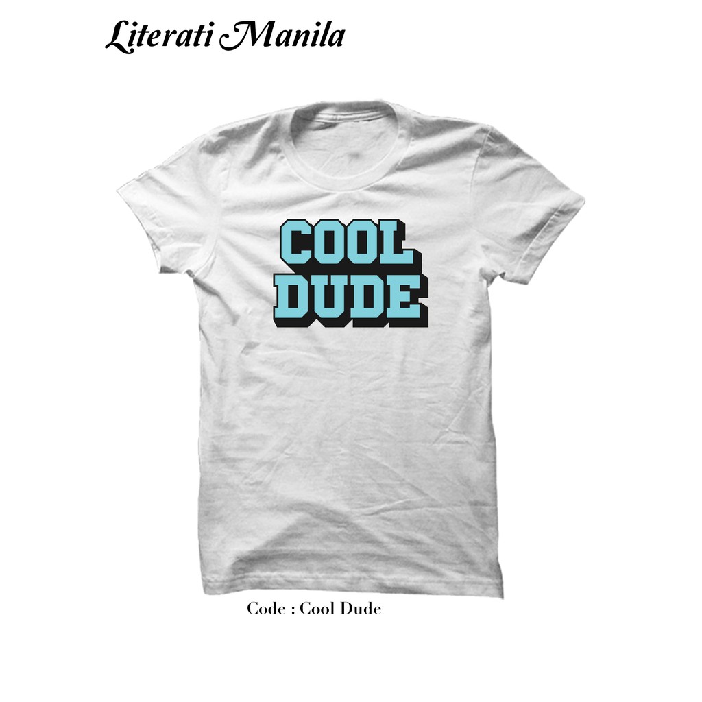 cool dude shirt