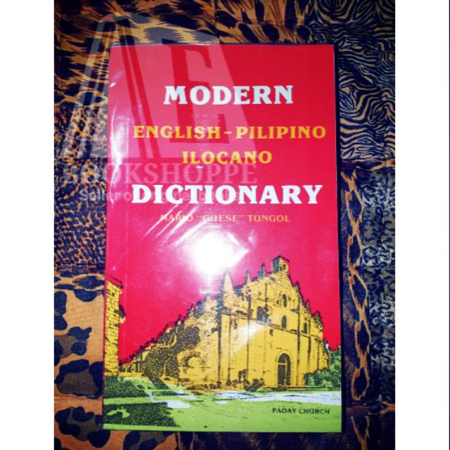 ORIG MODERN EnglishPilipinoIlocano Dictionary by Mario "Guese" Tungol