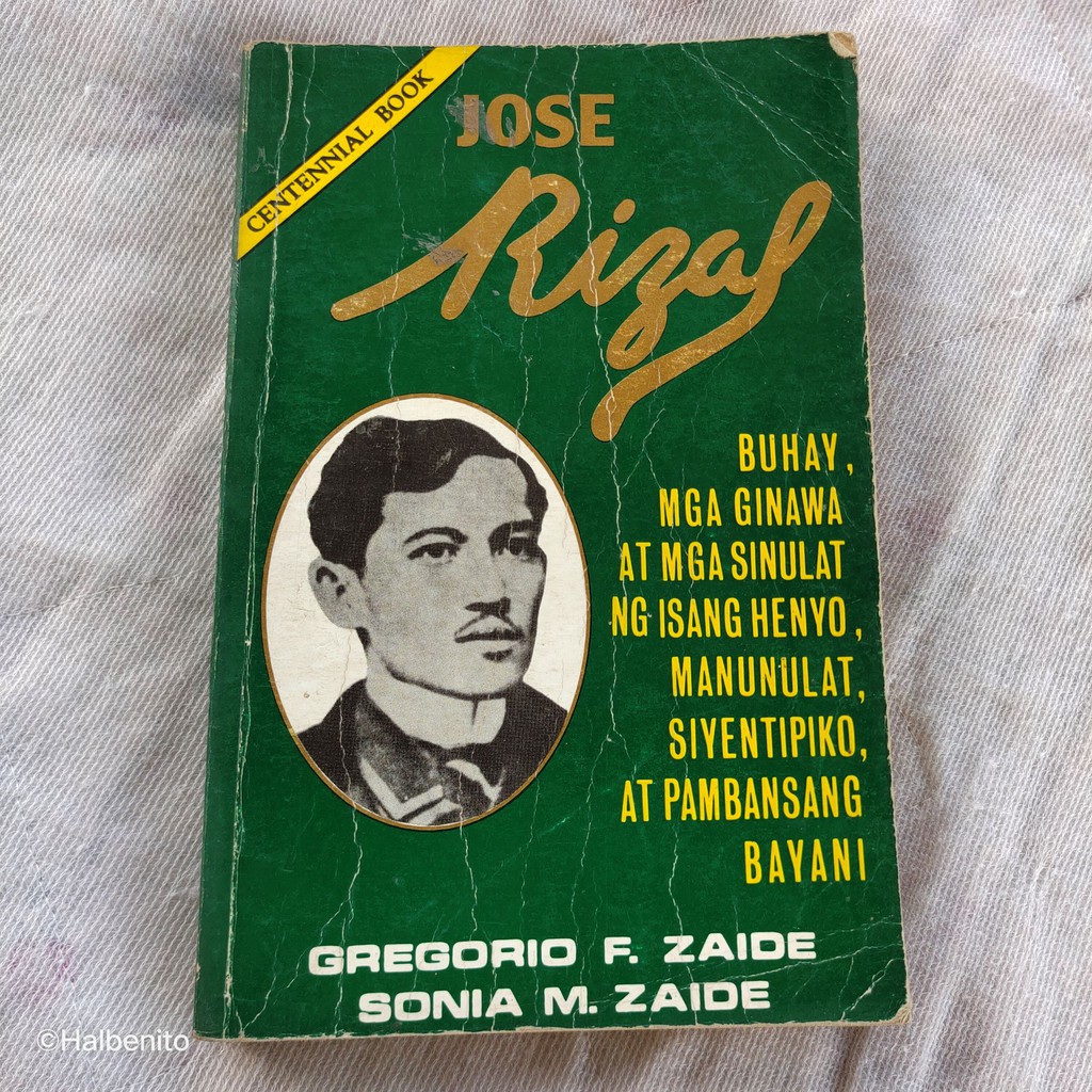 Jose Rizal Buhay Mga Ginawa At Sinulat Tagalog By Gregorio Zaide