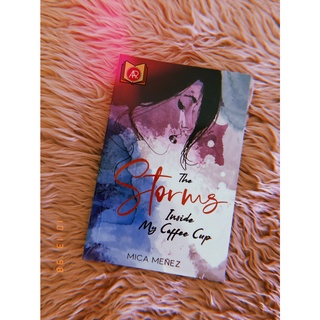 The Storms Inside My Coffee Cup – Mica Meñez