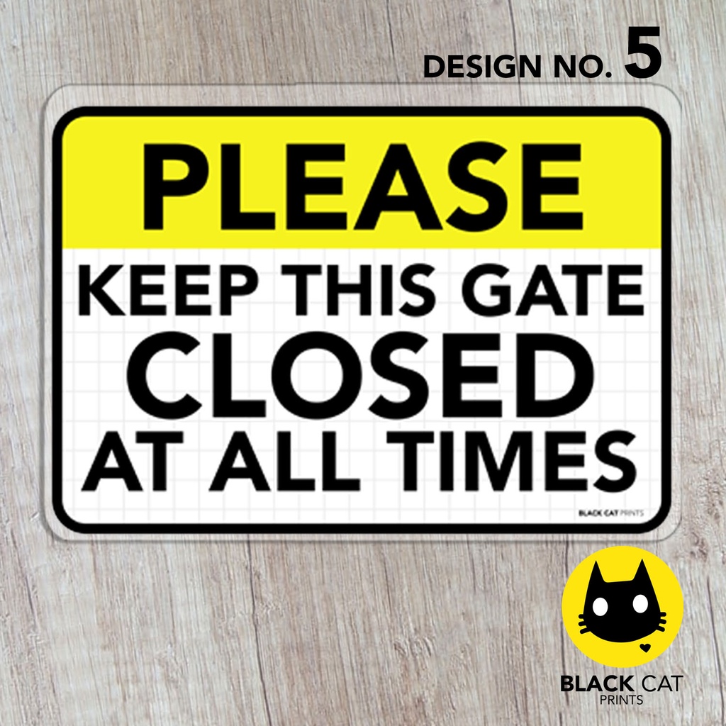 Keep This Gate Closed At All Times Sign Laminated Signage Sign 