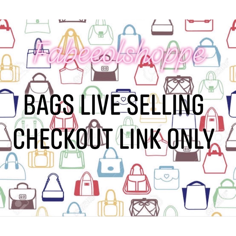 BAGS LIVE SELLING CHECKOUT LINK ONLY 100 Shopee Philippines