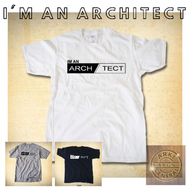 I'M AN ARCHITECT T-SHIRT/SHIRT ARCHITECTURE MINIMALIST | Shopee Philippines