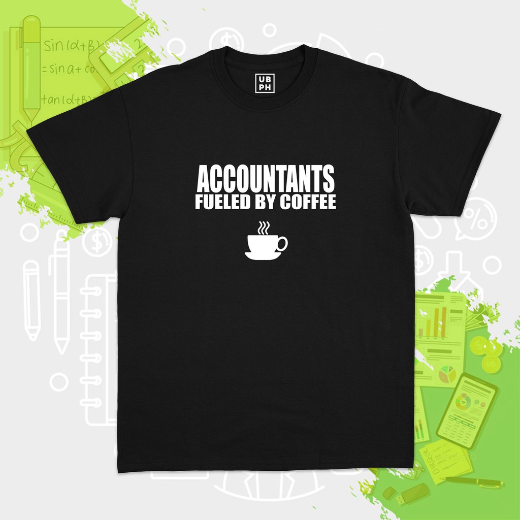 Accounting - Fueled by Coffee Shirt