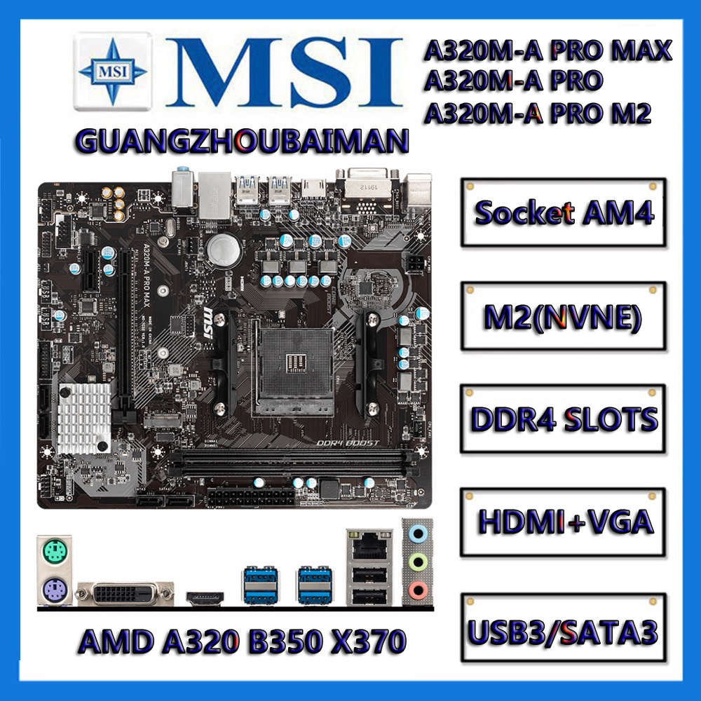 MSI A320MA PRO MAX OR A320MA PRO M2 Motherboard AMD AM4 DDR4 MATX