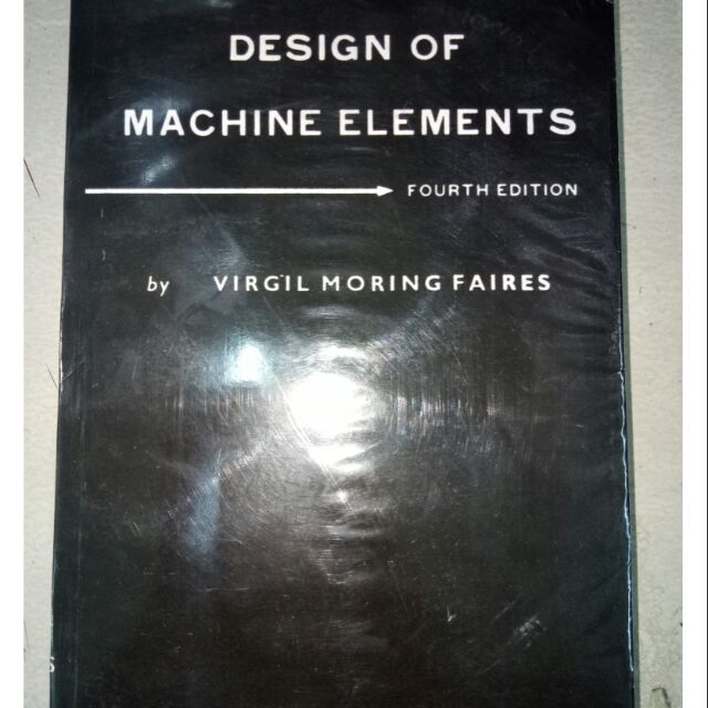 Design of Machine Elements 4th ed by Faires Shopee Philippines