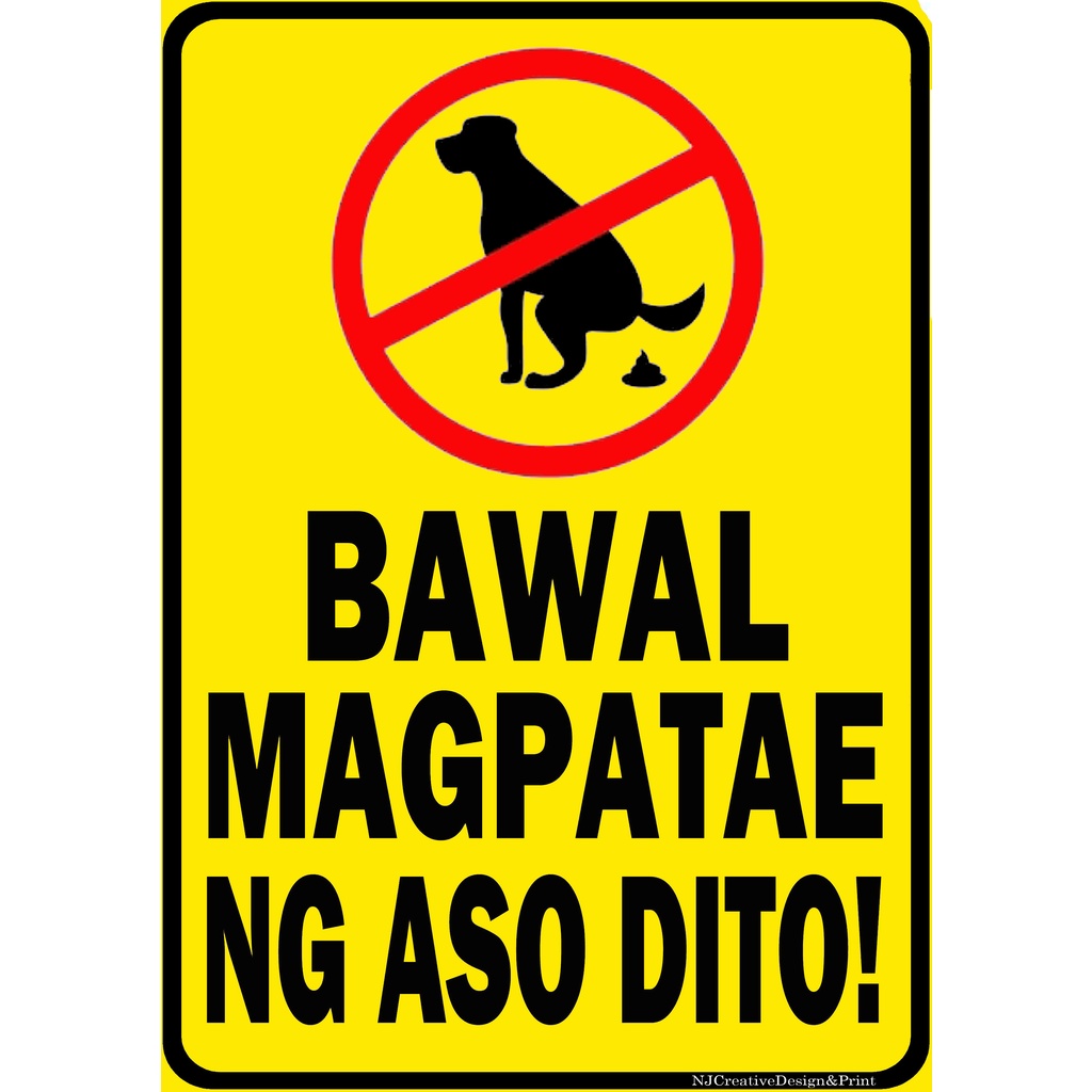 Bawal Magpatae Ng Aso Dito Laminated Signage Shopee Philippines