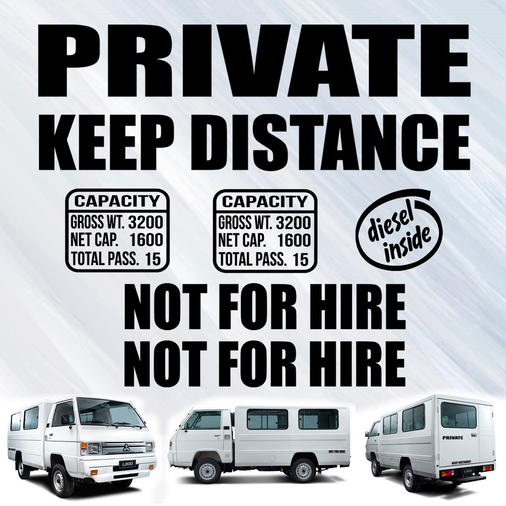 Mitsubishi L300 Capacity Not For Hire Private and Keep Distance Sticker