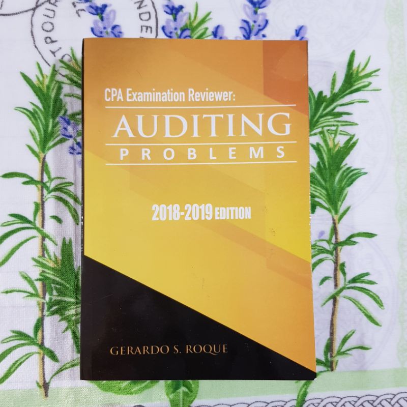 CPA Examination Reviewer: AUDITING Problem  2018-2019 edition  By Roque