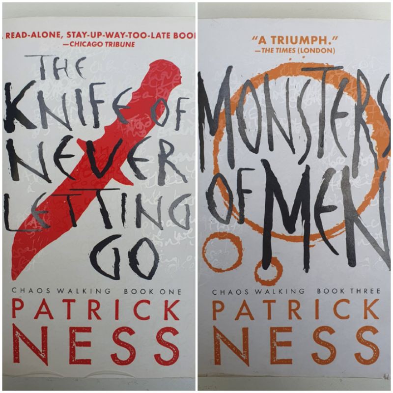 Patrick Ness - Chaos Walking : The Knife of Never Letting Go / Monsters ...