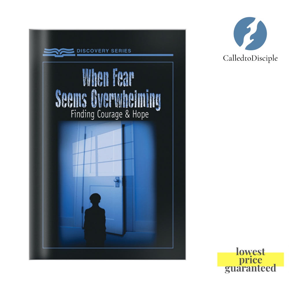 Featured image of When Fear Seems Overwhelming booklet (Discovery Series) - ODB - Our Daily Bread
