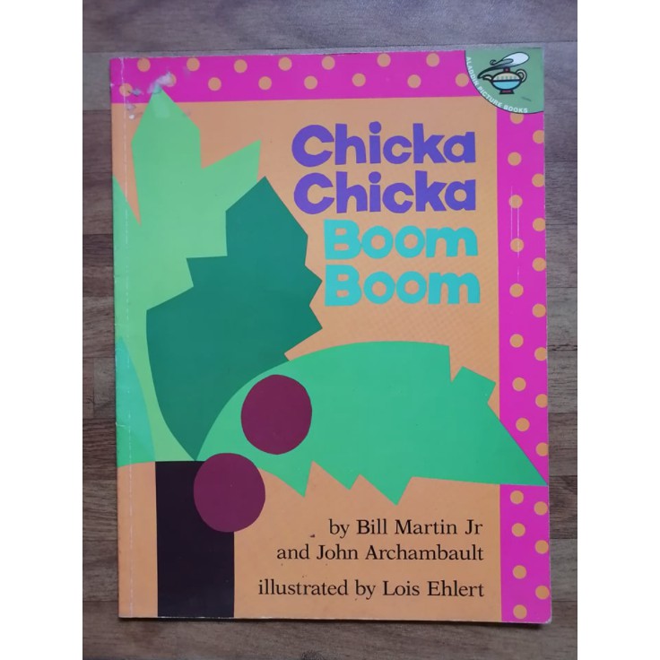 Chicka Chicka Boom Boom (Chicka Chicka #1) by Bill Martin Jr., John ...