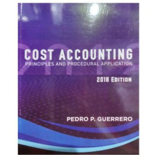 COST ACCOUNTING 2018ED. BY.GUERRERO #1