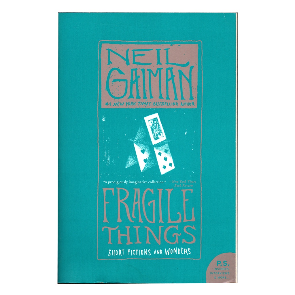 Fragile Things: Short Fiction and Wonders, a collection of short stories by Neil Gaiman