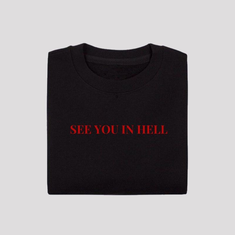 See You In Hell Minimalist Statement Shirt Shopee Philippines