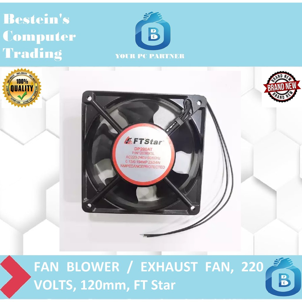 FAN BLOWER / EXHAUST FAN, 220 VOLTS, 120mm, FT Star | Shopee Philippines