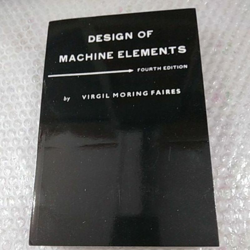 Design of Machine Elements fourth edition By Faires Shopee Philippines