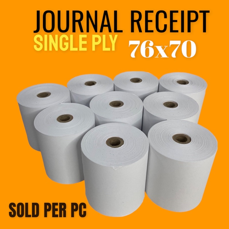 Journal Receipt 76x70 1ply for POS PRINTING RECEIPT X sold per Pc