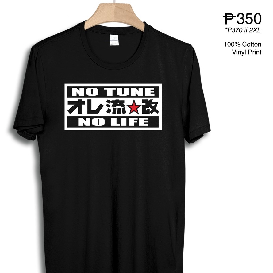 No Tune No Life Jdm Racing Shirt Japan Race Car Drift Sticker Decal Unisex T Shirt Lazada Ph