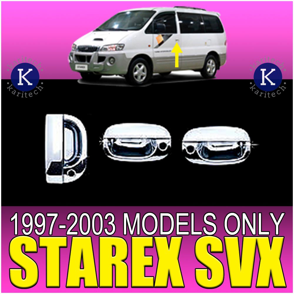 Hyundai Starex 1997 up to 2003 SVX (Chrome) Door Handle Cover