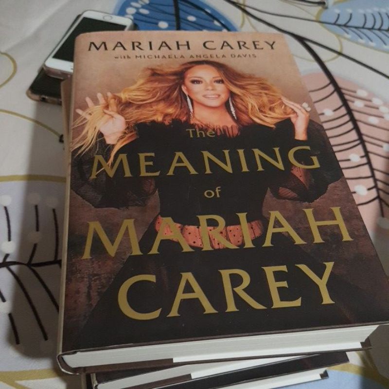 The Meaning of Mariah Carey by Mariah Carey with Michaela Angela Davis