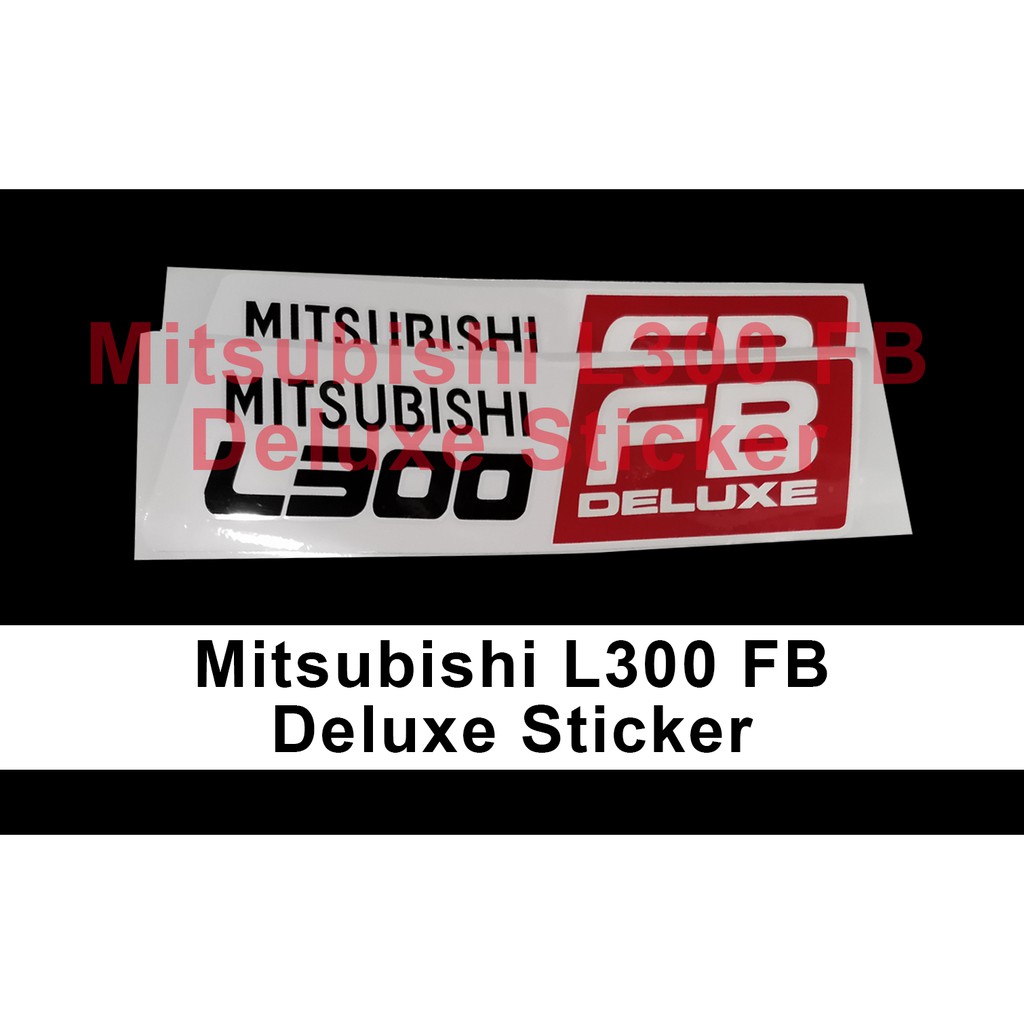 Mitsubishi L300 FB Deluxe Sticker original size | Shopee Philippines