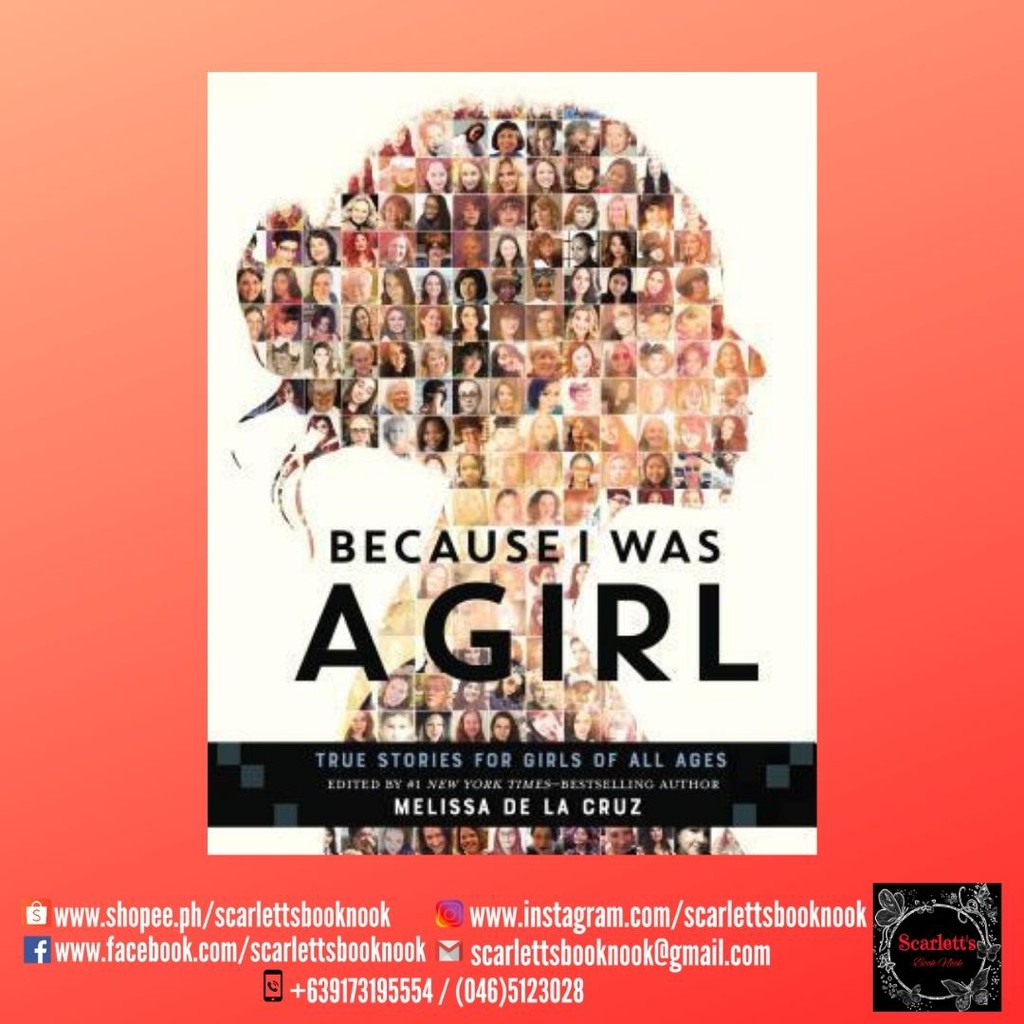 Because I Was A Girl True Stories For Girls Of All Ages By Melissa De La Cruz Hc Shopee Philippines