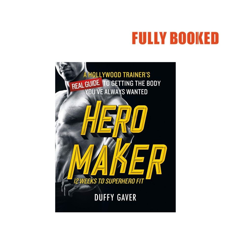 plade Gud Modtager Hero Maker: 12 Weeks to Superhero Fit (Hardcover) by Duffy Gaver | Shopee  Philippines