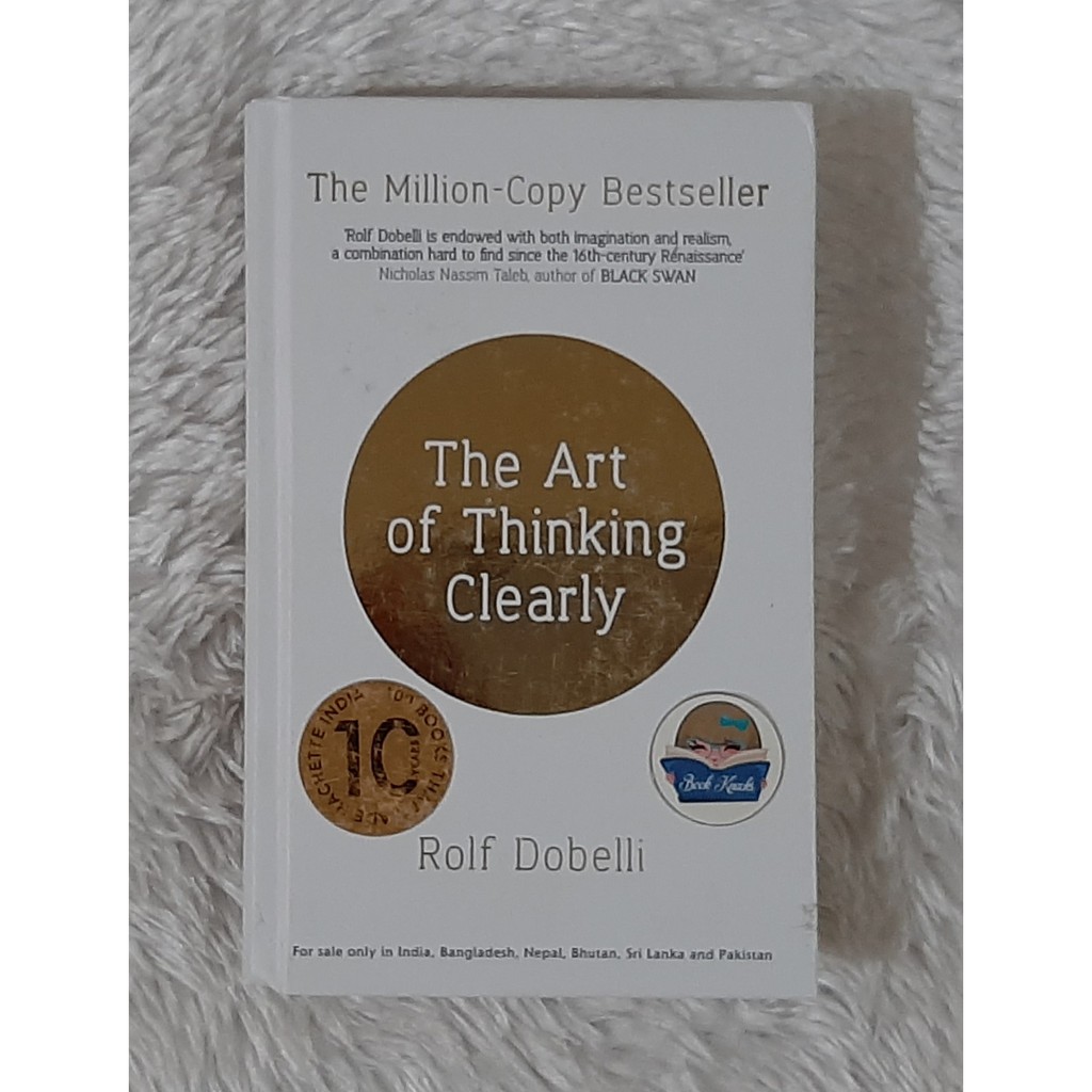 The Art of Thinking Clearly by Rolf Dobelli (HB) Shopee Philippines