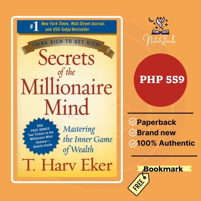 Secrets Of The Millionaire Mind Mastering The Inner Game Of Wealth By T Harv Eker Shopee