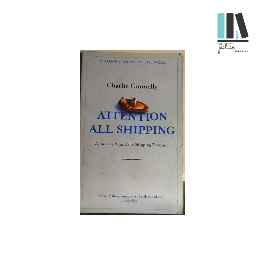 A Journey Round the Shipping Forecast Attention All Shipping Radio 4 Book of the Week