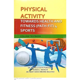 PHYSICAL ACTIVITY Towards Health And Fitness (PATH-FIT) 4 Sports ...