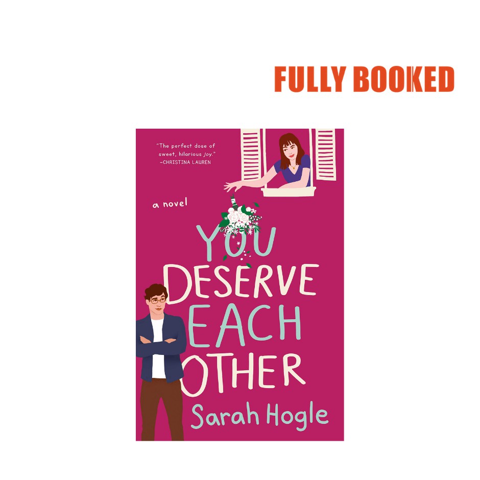 You Deserve Each Other: A Novel (Paperback) by Sarah Hogle | Shopee ...