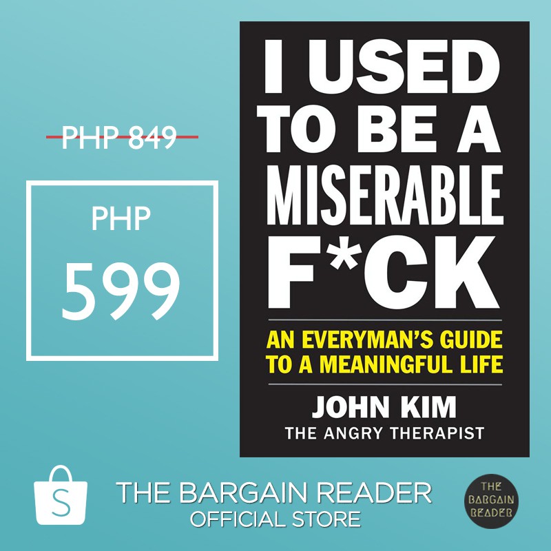 Hardcover I Used To Be A Miserable F Ck A Guide To A Meaningful Life By John Kim Shopee Philippines