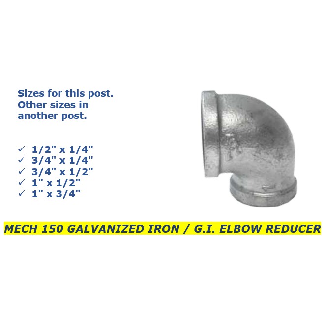 1 2 X 1 4 To 1 X 3 4 Mech 150 Galvanized Iron G I Elbow Reducer Shopee Philippines