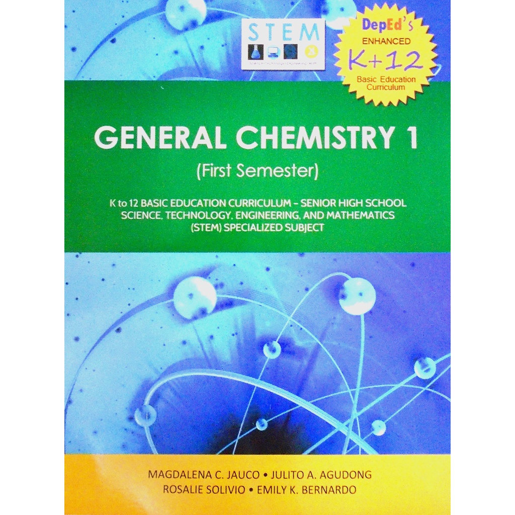 GENERAL CHEMISTRY 1 (First Semester) K to 12 - Magdalena Jauco ...