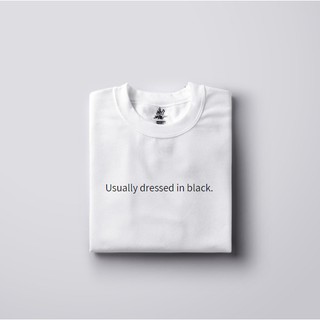 usually dressed in black t shirt