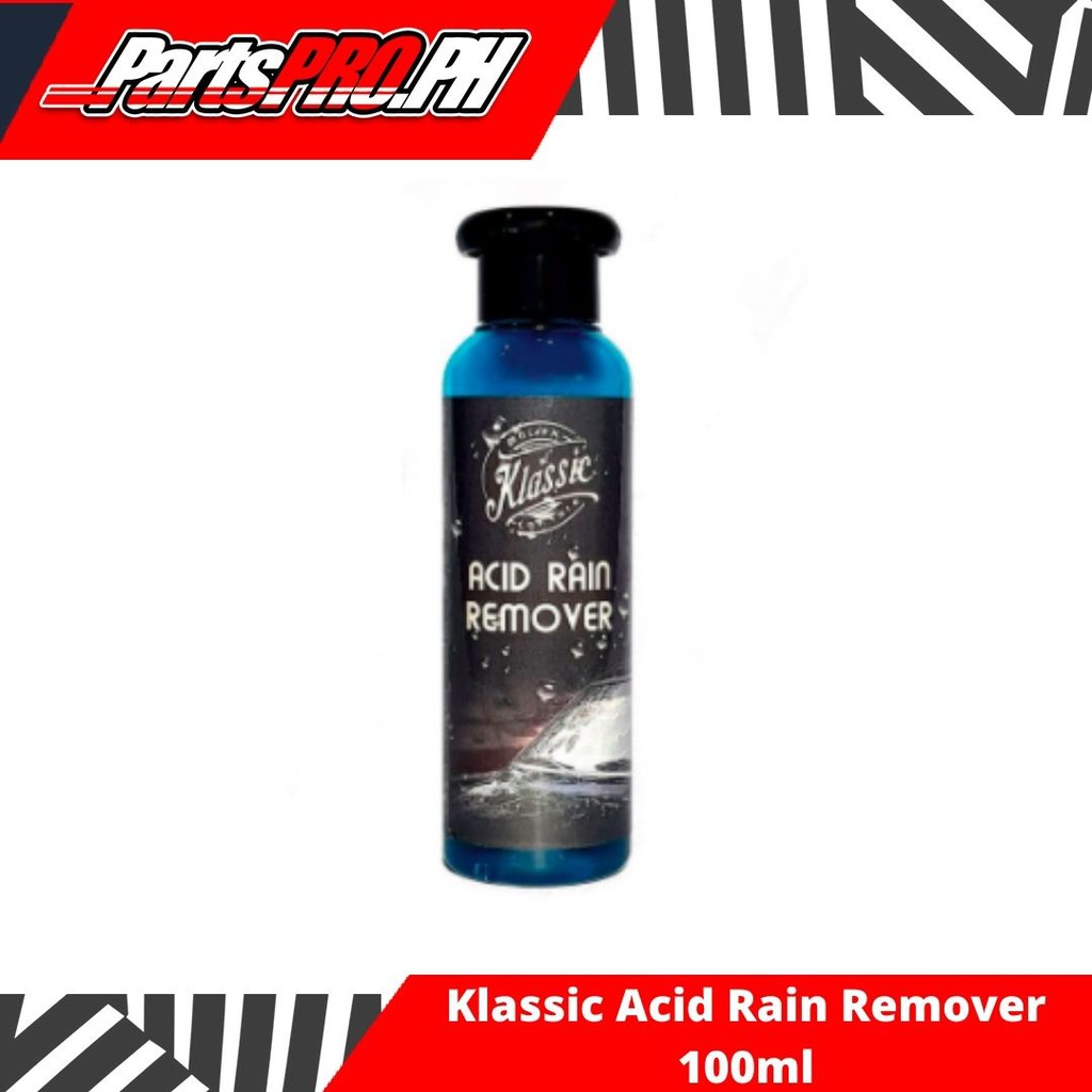 Klassic Acid Rain Remover 100ml Shopee Philippines