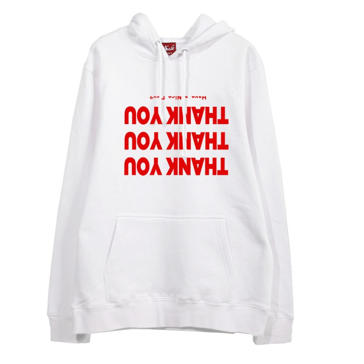 thank you have a nice day sweatshirt