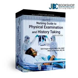 Bates' Nursing Guide to Physical Examination and History Taking 3rd by Hogan-Quigley & Palm